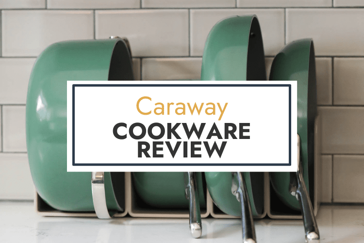 Caraway Cookware Review – The Real Food Dietitians